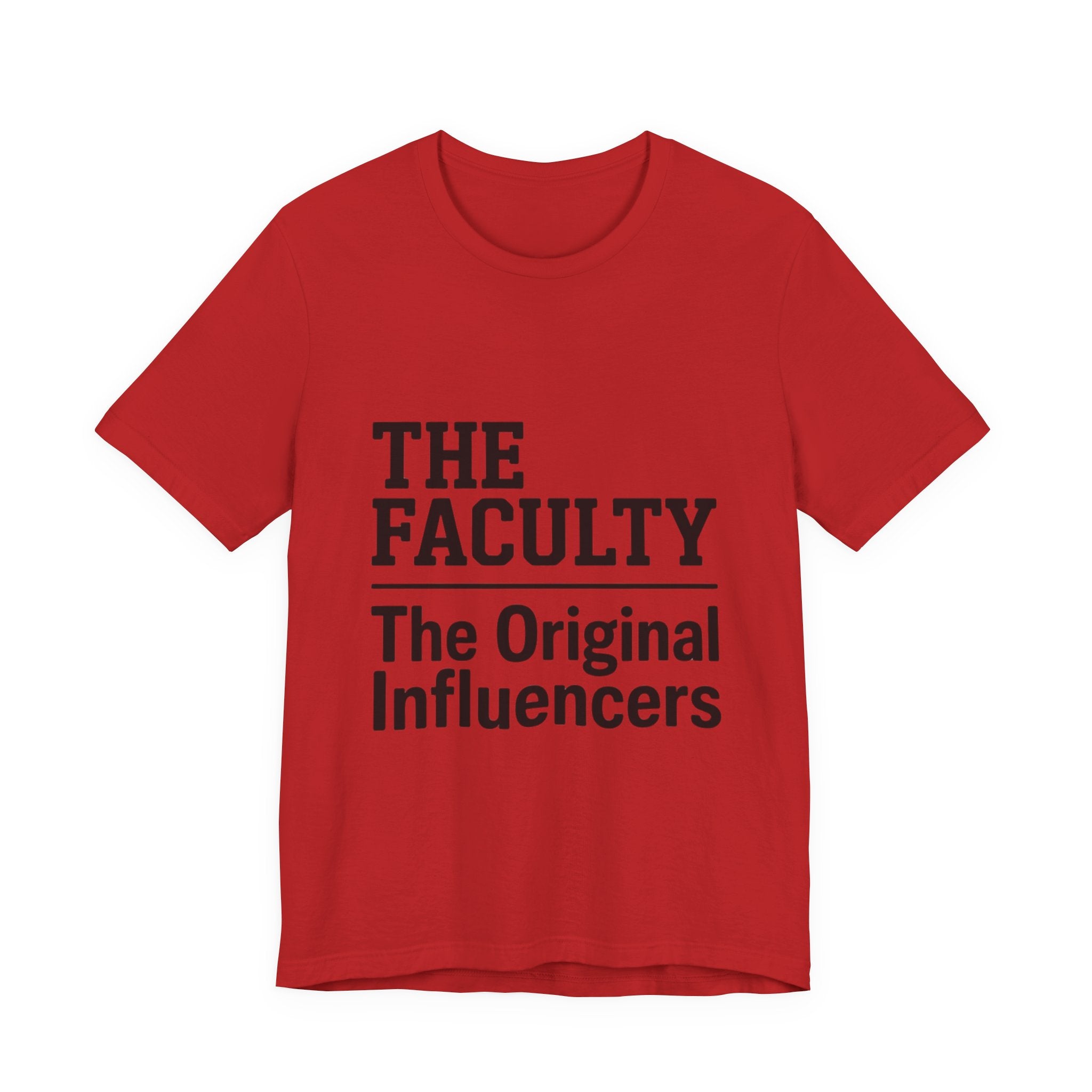 The Faculty - "The Original Influencers" Tee